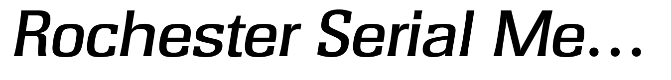 Rochester Serial Medium Italic